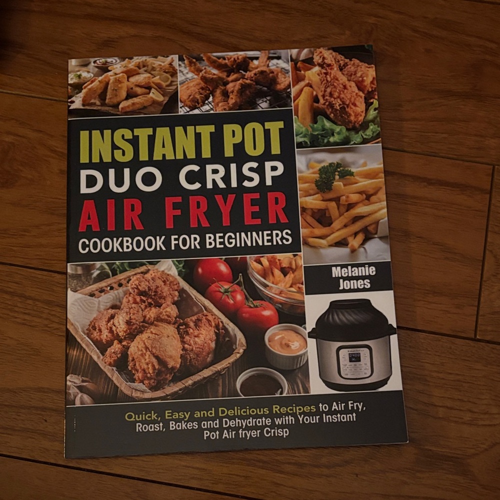 Instant Pot Duo Crisp Air Fryer Cookbook